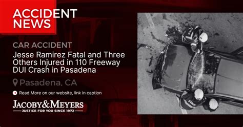 Jesse Ramirez Pronounced Dead Following DUI Crash on 110 Freeway [Pasadena, CA]